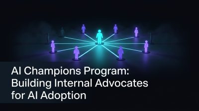 AI Champions Program: Building Internal Advocates for AI Adoption