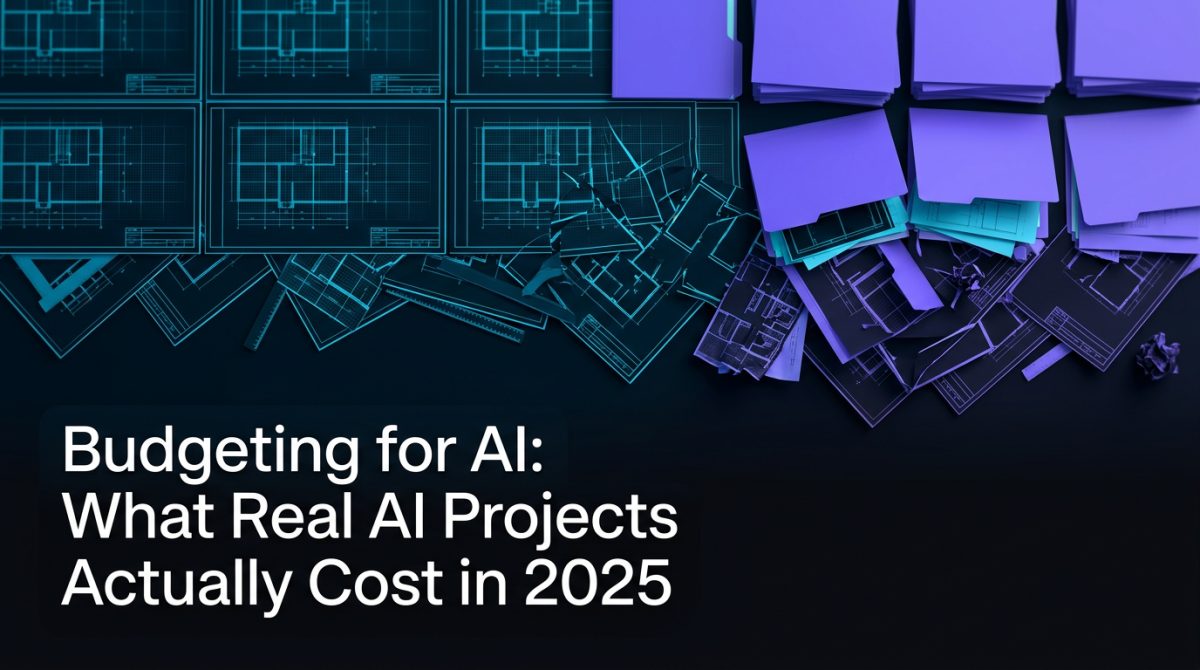 Budgeting for AI: What Real AI Projects Actually Cost in 2025